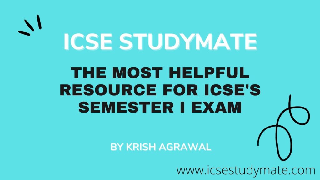 the-most-helpful-resource-for-icse-s-semester-i-exam-icse-studymate